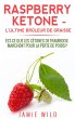 Raspberry Ketone - l'Ultime Brûleur de... - Bild 1