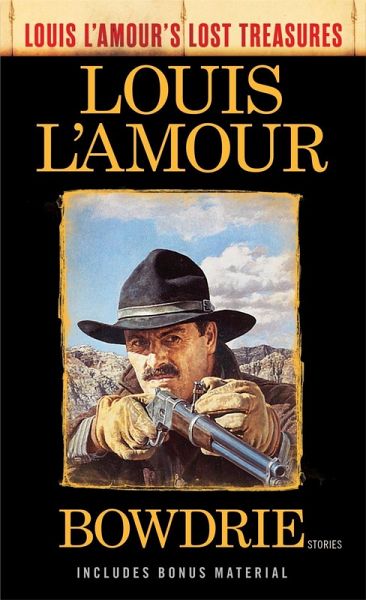 Bowdrie (Louis L'Amour's Lost Treasures) (eBook, ePUB)