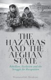 The Hazaras and the Afghan State (eBook, ePUB)