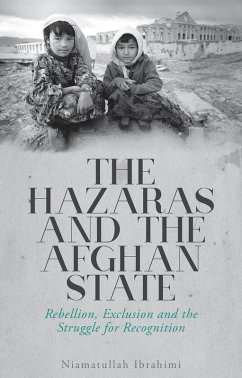 The Hazaras and the Afghan State (eBook, ePUB) - Ibrahimi, Niamatullah
