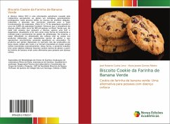 Biscoito Cookie da Farinha de Banana Verde - Cunha Lima, José Roberto;Gomes Ribeiro, Maria Janete