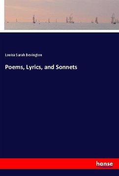 Poems, Lyrics, and Sonnets - Bevington, Louisa Sarah