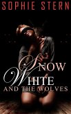 Snow White and the Wolves (eBook, ePUB)
