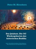 Das Jatakam. Die 547 Wiedergeburten des historischen Buddha (eBook, ePUB)