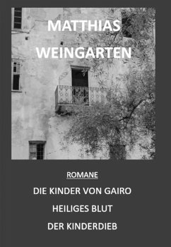 Cover Romane: Die Kinder von Gairo - Heiliges Blut - Der Kinderdieb (eBook, ePUB)