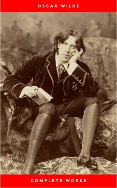 Cover The Complete Works of Oscar Wilde: +150 Works in 1 eBook (eBook, ePUB)