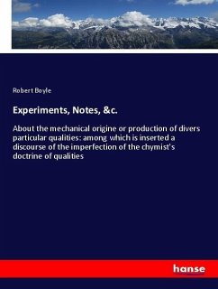 Experiments, Notes, &c.