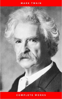 Mark Twain: Complete Works (eBook, ePUB) - Twain, Mark