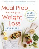 Meal Prep Your Way to Weight Loss (eBook, ePUB)