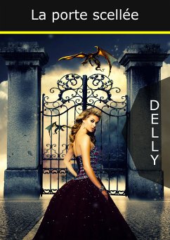 La porte scellée (eBook, ePUB) - Delly, Jeanne-Marie