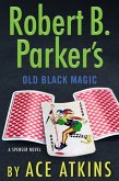 Robert B. Parker's Old Black Magic (eBook, ePUB)