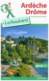 Guide du Routard Ardèche, Drôme 2018/2019 Guide du Routard Ardèche, Drôme 2018/2019