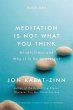 Meditation Is Not What You Think... - Bild 1