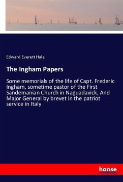 The Ingham Papers - Hale, Edward Everett
