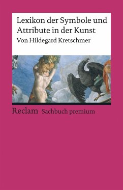 Lexikon der Symbole und Attribute in der Kunst - Kretschmer, Hildegard