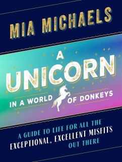 A Unicorn in a World of Donkeys (eBook, ePUB) - Michaels, Mia