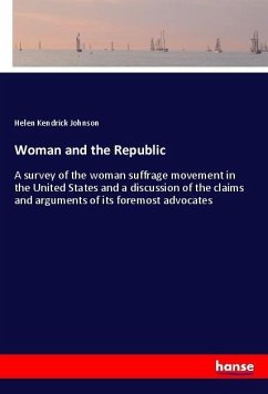 Woman and the Republic - Johnson, Helen Kendrick