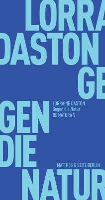 Gegen die Natur - Daston, Lorraine