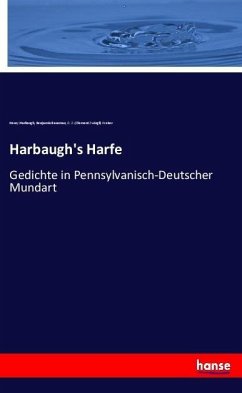 Harbaugh's Harfe - Harbaugh, Henry;Bausman, Benjamin;Weiser, Clement Zwingli