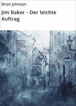 Jim Baker - Der leichte Auftrag (eBook, ePUB) - Johnson, Brian