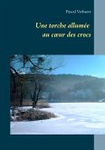 Une torche allumée au coeur des crocs (eBook, ePUB)