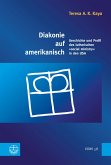Diakonie auf amerikanisch (eBook, PDF)