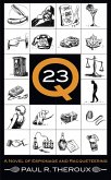 Q-23 : A Novel of Espionage and Racqueteering (eBook, ePUB) Q-23 : A Novel of Espionage and Racqueteering (eBook, ePUB)