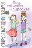 Emma Catwalks and Cupcakes! (eBook, ePUB)