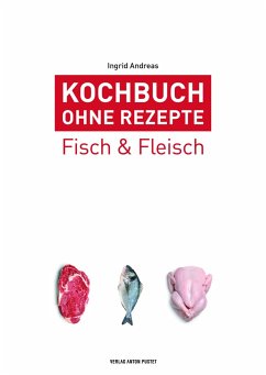 Kochbuch ohne Rezepte, Band 4 - Andreas, Ingrid