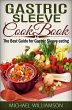 Gastric Sleeve Surgery Cookbook: Safe... - Bild 1