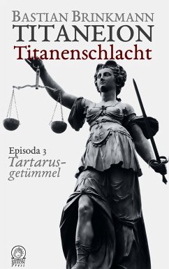 Titaneion Titanenschlacht - Episoda 3: Tartarusgetümmel - Brinkmann, Bastian