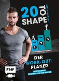 20 to Shape - Bodyweight only: Der Work-out-Planer