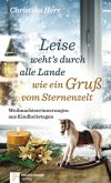 Leise weht's durch alle Lande wie ein Gruß vom Sternenzelt