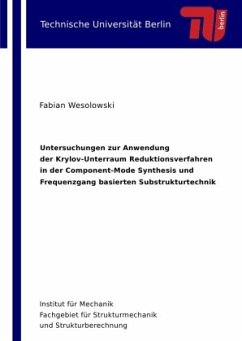 Untersuchungen zur Anwendung der Krylov-Unterraum Reduktionsverfahren in der Component-Mode Synthesis und Frequenzgang b - Wesolowski, Fabian