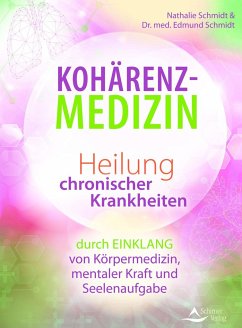 Kohärenz-Medizin - Schmidt, Nathalie;Schmidt, Edmund