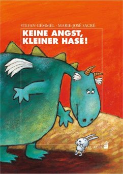 Keine Angst, kleiner Hase! - Gemmel, Stefan