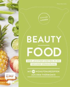 Schlank und schön - Beauty-Food: Dein leichter Einstieg in die gesunde Ernährung - Niemoeller, Heike