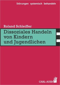 Dissoziales Handeln von Kindern und Jugendlichen - Schleiffer, Roland