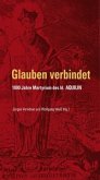 Glauben verbindet - 1000 Jahre Martyrium des hl. Aquilin