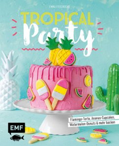 Tropical Party - Friedrichs, Emma