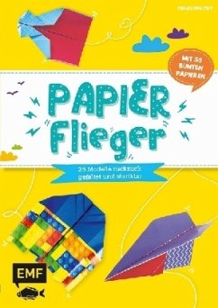 Papierflieger - 25 Modelle ruckzuck gefaltet und startklar - Precht, Thade