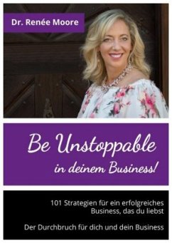 Cover Be Unstoppable in deinem Business!