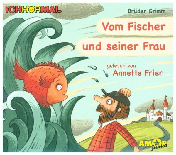 Der Fischer Und Seine Frau Bildergeschichte Vom Fischer und seiner Frau von Jacob Grimm; Wilhelm Grimm - Hörbücher
