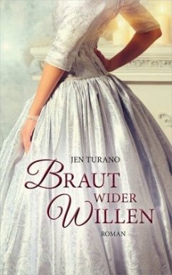 Braut wider Willen - Turano, Jen