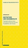 Ärzteethos und Suizidbeihilfe