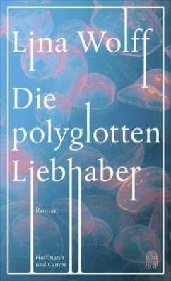 Die polyglotten Liebhaber - Wolff, Lina