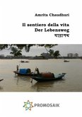 Il sentiero della vita / Der Lebenweg