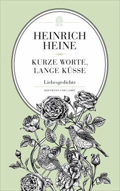 Kurze Worte, lange Küsse - Heine, Heinrich