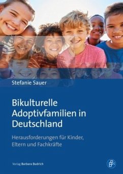 Bikulturelle Adoptivfamilien in Deutschland - Sauer, Stefanie