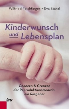 Kinderwunsch und Lebensplan - Feichtinger, Wilfried;Stanzl, Eva